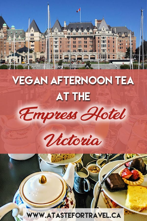Enjoy a delicious vegan afternoon tea in Victoria BC at the luxurious Fairmont Empress Hotel