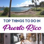 Photo of woman in Old San Juan with Pinterest text overlay of Top Things to do in Puerto Rico. perfect vacation. Find out where to eat, the best beaches, shopping and more top things to do in this handy itinerary #beach #caribbean #puertorico