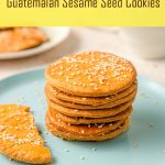 Champurradas Traditional Guatemalan Cookies