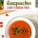 a bowl of fresh tomato gazpacho soup without bread