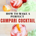 Collage of two campari cocktails with text How to make a campari cocktail.