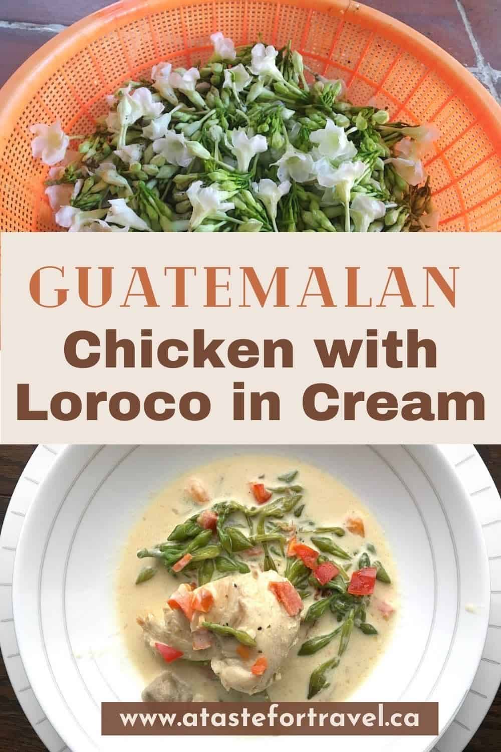 Collage for Pinterest with text overlay of chicken with loroco and cream. 