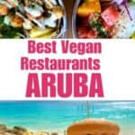 Collage of a vegan burger and other vegan food in Aruba.